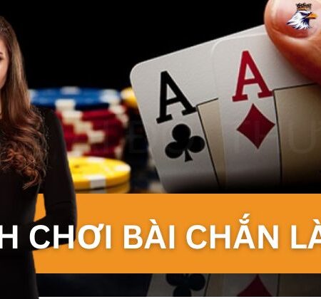 Hướng Dẫn Cách Chơi Bài Chắn Từ A – Z Cho Tân Thủ